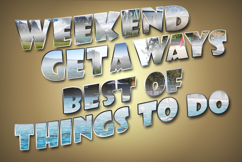 Weekend Getaways Ep11 Best of Things To Do
